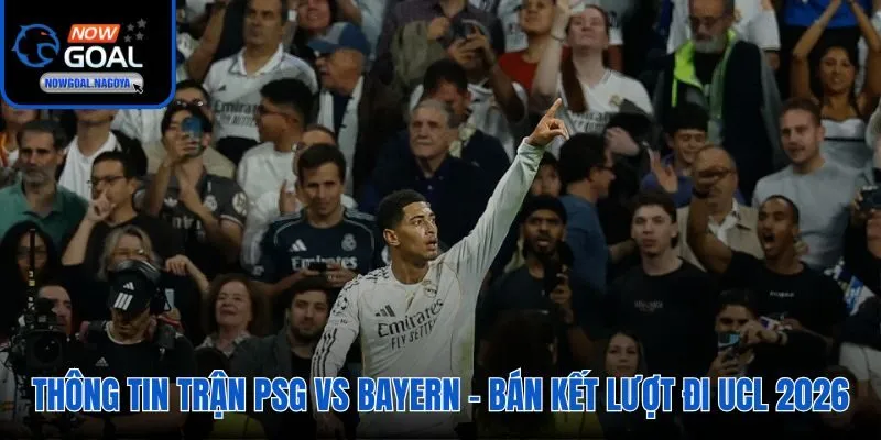 Soi kèo PSG vs Bayern cùng Nowgoal